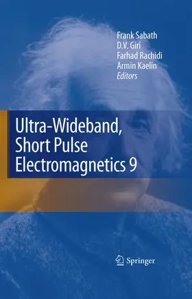 Sabath / Giri / Rachidi |  Ultra-Wideband, Short Pulse Electromagnetics 9 | eBook | Sack Fachmedien