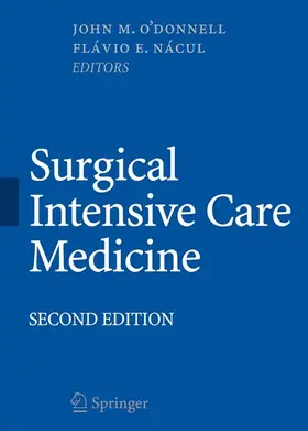 O'Donnell / Nácul | Surgical Intensive Care Medicine | Buch | 978-0-387-77892-1 | www.sack.de