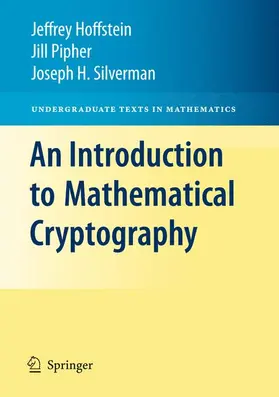 Hoffstein / Pipher / Silverman | An Introduction to Mathematical Cryptography | Buch | 978-0-387-77993-5 | sack.de