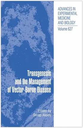 Aksoy | Transgenesis and the Management of Vector-Borne Disease | Buch | 978-0-387-78224-9 | sack.de