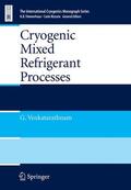 Venkatarathnam |  Cryogenic Mixed Refrigerant Processes | Buch |  Sack Fachmedien