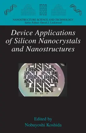 Koshida |  Device Applications of Silicon Nanocrystals and Nanostructures | Buch |  Sack Fachmedien