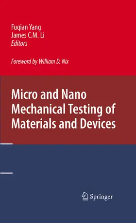 Yang / Li | Micro and Nano Mechanical Testing of Materials and Devices | E-Book | www.sack.de