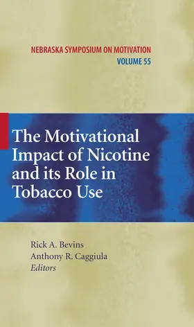 Bevins / Caggiula |  The Motivational Impact of Nicotine and its Role in Tobacco Use | eBook | Sack Fachmedien