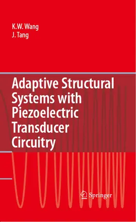 Wang / Tang | Adaptive Structural Systems with Piezoelectric Transducer Circuitry | E-Book | www.sack.de