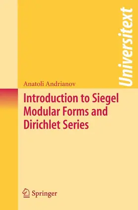 Andrianov |  Introduction to Siegel Modular Forms and Dirichlet Series | Buch |  Sack Fachmedien