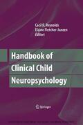 Reynolds / Fletcher-Janzen |  Handbook of Clinical Child Neuropsychology | eBook | Sack Fachmedien