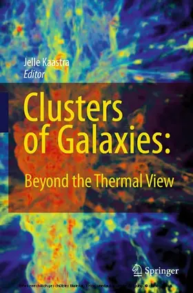 Kaastra |  Clusters of Galaxies: Beyond the Thermal View | eBook | Sack Fachmedien