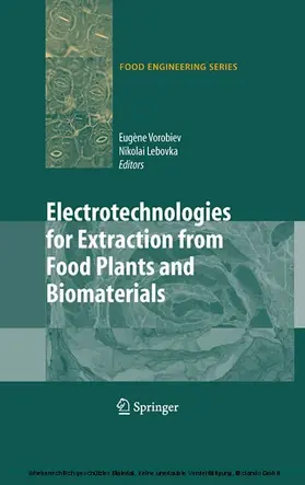Vorobiev / Lebovka |  Electrotechnologies for Extraction from Food Plants and Biomaterials | eBook | Sack Fachmedien