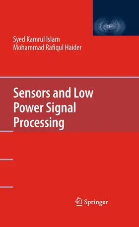 Kamrul Islam / Haider |  Sensors and Low Power Signal Processing | eBook | Sack Fachmedien
