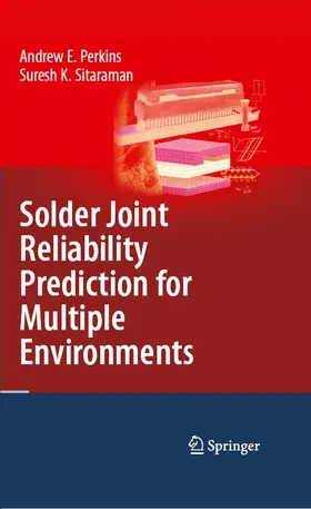 Perkins / Sitaraman | Solder Joint Reliability Prediction for Multiple Environments | E-Book | www.sack.de