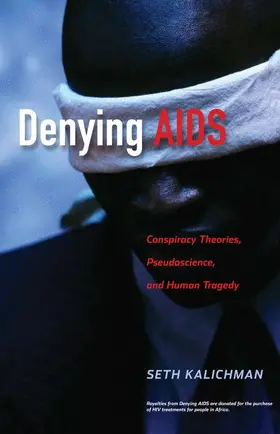 Kalichman | Denying AIDS | Buch | 978-0-387-79475-4 | www.sack.de