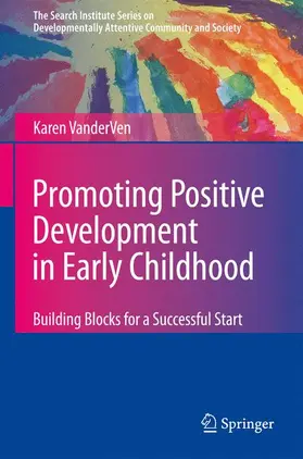 VanderVen |  Promoting Positive Development in Early Childhood | Buch |  Sack Fachmedien