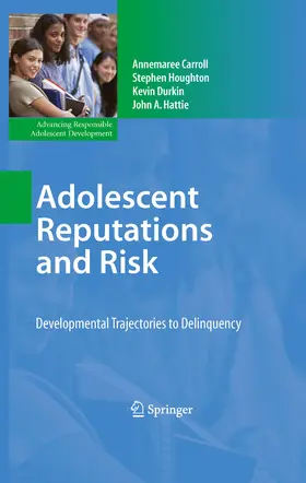 Carroll / Houghton / Durkin |  Adolescent Reputations and Risk | eBook | Sack Fachmedien