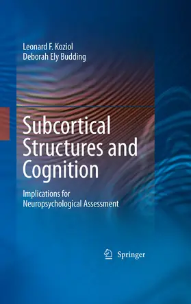 Koziol / Budding |  Subcortical Structures and Cognition | eBook | Sack Fachmedien