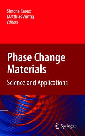 Raoux / Wuttig | Phase Change Materials | Buch | 978-0-387-84873-0 | sack.de