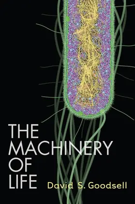 Goodsell |  The Machinery of Life | Buch |  Sack Fachmedien