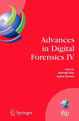 Ray / Shenoi |  Advances in Digital Forensics IV | Buch |  Sack Fachmedien