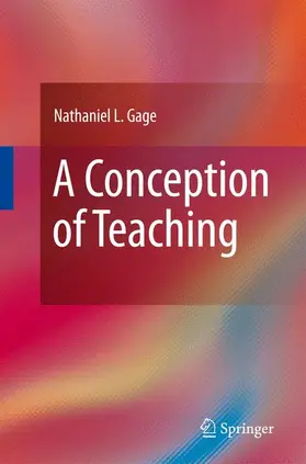 Gage | A Conception of Teaching | Buch | 978-0-387-84931-7 | www.sack.de