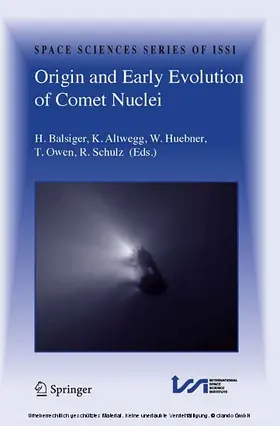 Balsiger / Altwegg / Huebner |  Origin and Early Evolution of Comet Nuclei | eBook | Sack Fachmedien