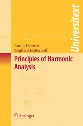 Deitmar / Echterhoff |  Principles of Harmonic Analysis | Buch |  Sack Fachmedien