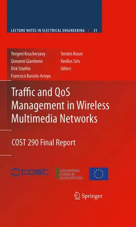 Koucheryavy / Giambene / Staehle |  Traffic and Qos Management in Wireless Multimedia Networks | Buch |  Sack Fachmedien