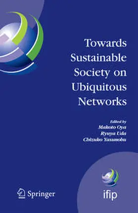 Oya / Uda / Yasunobu |  Towards Sustainable Society on Ubiquitous Networks | eBook | Sack Fachmedien
