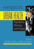 Galea / Vlahov |  Handbook of Urban Health | Buch |  Sack Fachmedien