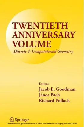 Goodman / Pollack / Pach |  Twentieth Anniversary Volume: Discrete & Computational Geometry | eBook | Sack Fachmedien