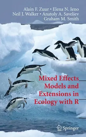 Zuur / Saveliev / Ieno |  Mixed Effects Models and Extensions in Ecology with R | Buch |  Sack Fachmedien