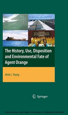 Young | The History, Use, Disposition and Environmental Fate of Agent Orange | E-Book | www.sack.de