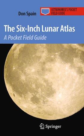 Spain | The Six-Inch Lunar Atlas: A Pocket Field Guide | Buch | 978-0-387-87609-2 | sack.de