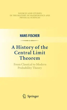 Fischer |  A History of the Central Limit Theorem | eBook | Sack Fachmedien