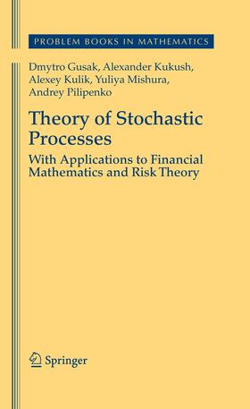 Gusak / Kukush / Kulik |  Theory of Stochastic Processes | Buch |  Sack Fachmedien