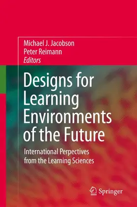 Jacobson / Reimann |  Designs for Learning Environments of the Future | Buch |  Sack Fachmedien