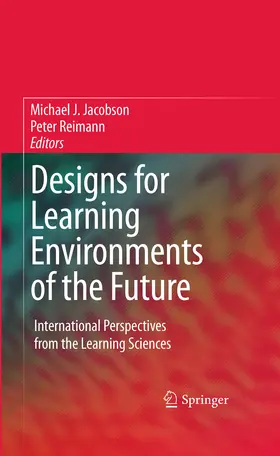 Jacobson / Reimann |  Designs for Learning Environments of the Future | eBook | Sack Fachmedien