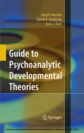 Palombo / Bendicsen / Koch |  Guide to Psychoanalytic Developmental Theories | eBook | Sack Fachmedien