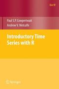 Metcalfe / Cowpertwait |  Introductory Time Series with R | Buch |  Sack Fachmedien