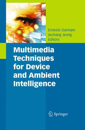 Damiani / Jeong | Multimedia Techniques for Device and Ambient Intelligence | Buch | 978-0-387-88776-0 | sack.de