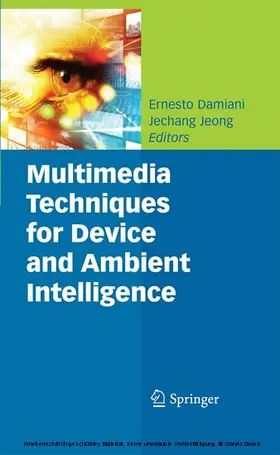 Damiani / Jeong | Multimedia Techniques for Device and Ambient Intelligence | E-Book | sack.de