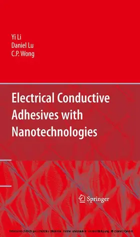 Li / Lu / Wong |  Electrical Conductive Adhesives with Nanotechnologies | eBook | Sack Fachmedien