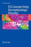 Kusumoto |  ECG Interpretation: From Pathophysiology to Clinical Application | Buch |  Sack Fachmedien