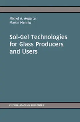 Aegerter / Mennig | Sol-Gel Technologies for Glass Producers and Users | E-Book | www.sack.de