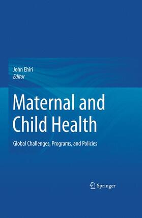 Ehiri | Maternal and Child Health | Buch | 978-0-387-89244-3 | sack.de