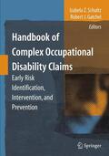 Gatchel / Schultz |  Handbook of Complex Occupational Disability Claims | Buch |  Sack Fachmedien