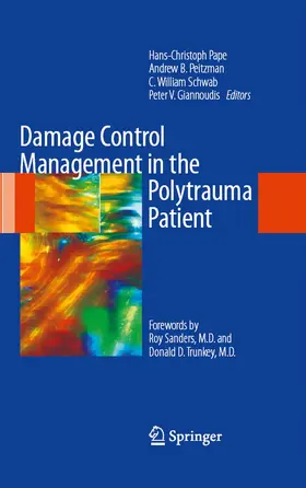 Pape / Peitzman / Schwab |  Damage Control Management in the Polytrauma Patient | eBook | Sack Fachmedien
