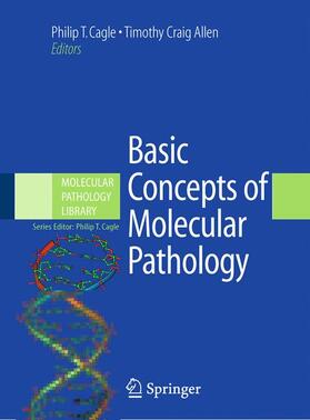 Allen / Cagle | Basic Concepts of Molecular Pathology | Buch | 978-0-387-89625-0 | sack.de