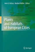 Müller / Kelcey |  Plants and Habitats of European Cities | Buch |  Sack Fachmedien