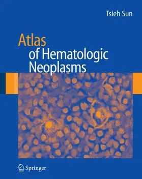 Sun |  Atlas of Hematologic Neoplasms | Buch |  Sack Fachmedien