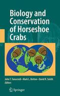 Tanacredi / Smith / Botton |  Biology and Conservation of Horseshoe Crabs | Buch |  Sack Fachmedien